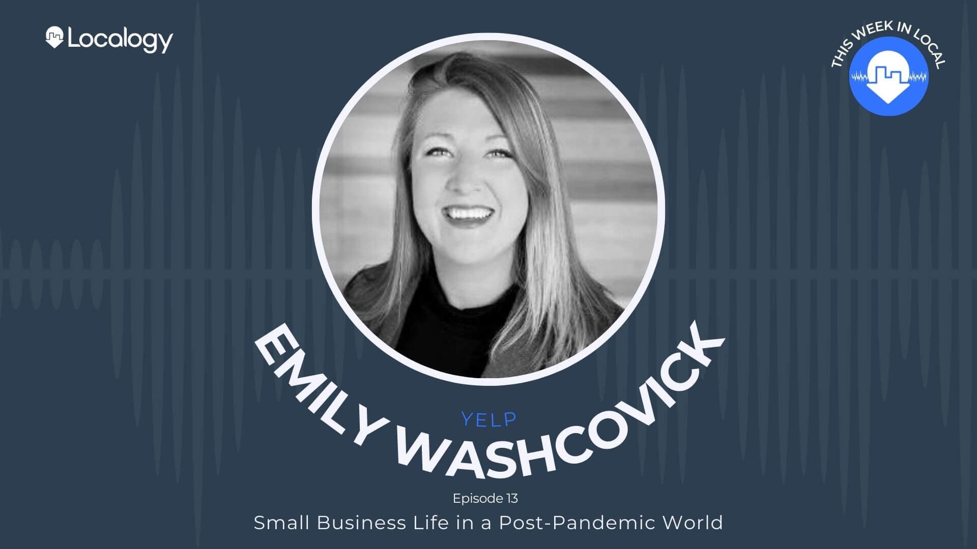 This Week In Local, SMB Expert Emily Washcovick